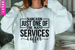 sarcasm just one of the many services I offer Svg Product Image 1
