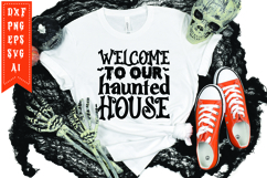 Welcome To Our Haunted House Svg, Halloween Svg Product Image 1