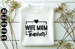 Wife Mom Teacher Svg, School Svg Product Image 1