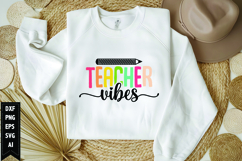 Teacher Vibes Svg, Teacher Shirt Svg, Teach Svg Product Image 1