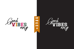 Good Vibes Only Svg, Motivation Svg Designs Product Image 1
