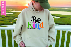 Be Kind to Yourself Svg, Motivation Svg Designs Product Image 1