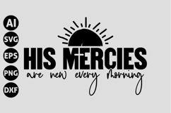His Mercies Are New Every Morning Svg, Christian Svg Product Image 1