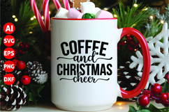 coffee and Christmas cheer Svg, Funny Christmas Svg Product Image 1