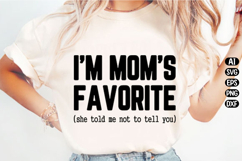 I'm Mom's Favorite Svg Design Product Image 2