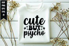 Cute but Psycho Svg, Funny Sarcastic Svg Product Image 1