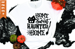 Home Sweet Haunted Home Svg, Halloween Svg Product Image 1