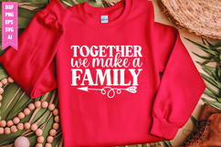 Together We Make a Family Svg, Motivation Svg Product Image 1