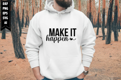 Make It Happen Svg, Motivation Svg Designs Product Image 1