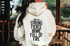 She Is Strong Fierce Brave Full of Fire Svg, Motivation Svg Product Image 1
