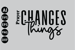 Prayer Changes Things Svg, Faith Svg, Bible Svg Product Image 1