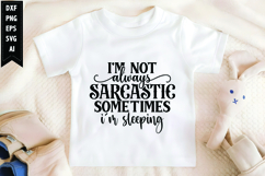 I'm not always sarcastic sometimes I'm sleeping Svg Product Image 1