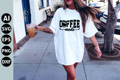 Coffee Mode Svg, Trendy Coffee Svg Product Image 1
