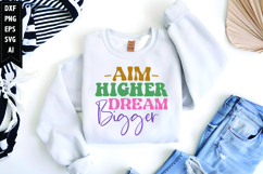 Aim Higher Dream Bigger Svg, Inspirational Svg Product Image 1