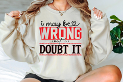 I May Be Wrong But I Doubt It Svg Cut Files Creative Art Product Image 2