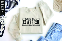 every day is a fresh start. Svg, Motivation Svg Product Image 1