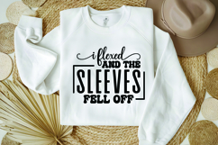 I Flexed and The Sleeves Fell Off Svg, Funny Sarcastic Svg Product Image 1