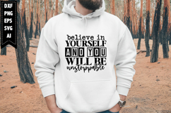 believe in yourself and you will be unstoppable Svg Product Image 1