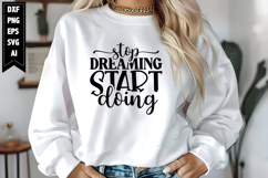Stop Dreaming Start Doing Svg, Motivation Svg Designs Product Image 1