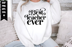 Best Teacher Ever Svg, Teacher Svg Designs Product Image 1