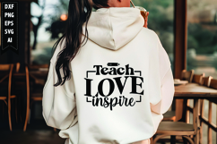 Teach Love Inspire Svg, Motivation Svg Design Product Image 1