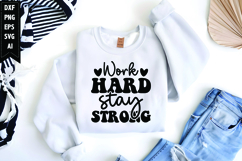 Work Hard Stay Strong Svg, Inspirational Svg Product Image 1