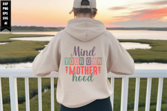 Mind Your Own Motherhood Svg, Mom Life Svg Designs Product Image 1