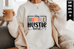 Stay Humble Hustle Hard Svg, Sarcastic Svg Designs Product Image 1
