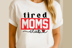 Tired Moms Club SVG PNG Product Image 2