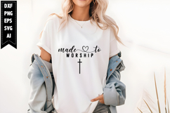 Made to Worship Svg, Christian Svg Designs Product Image 1