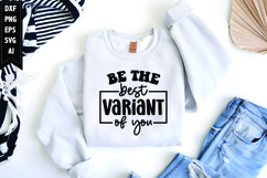 Be the Best Variant of You Svg, Inspirational Svg Product Image 1