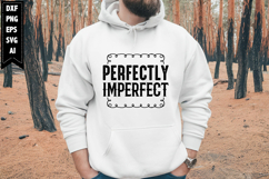 Perfectly imperfect Svg, Motivation Svg Designs Product Image 1