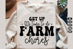 Get Up It's Time To Do Farm Chores Svg Design Product Image 2