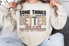 Some Things Are Better SVG, Sarcastic PNG Product Image 2