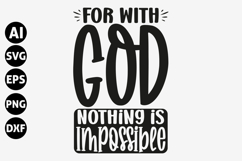 For with God Nothing is Impossible Svg, Faith Svg, Jesus Svg Product Image 1