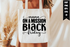 Mama on a Mission Black Friday Svg, Black Friday Svg Designs Product Image 1