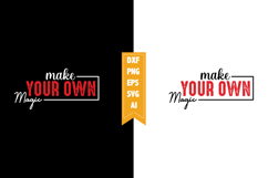 Make Your Own Magic Svg, Motivation Svg Designs Product Image 1