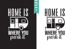 Home is Where You Park It Svg, Camping Svg Designs Product Image 1