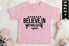 Believe in Yourself Svg, Motivation Svg Designs Product Image 1