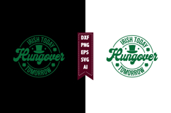Irish Today Hungover Tomorrow Svg, Lucky Shamrock Svg Design Product Image 1