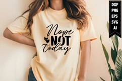 Nope Not Today Svg, Motivation Svg Designs Product Image 1