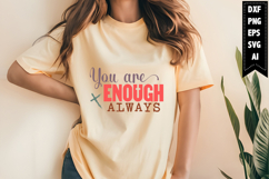 You are Enough Always Svg, Christian Svg Designs Product Image 1