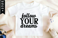 Follow Your Dreams Svg, Motivation Svg Design Product Image 1