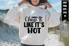 Chop It Like It&#039;s Hot Svg, Kitchen Svg Designs Product Image 1