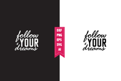 Follow Your Dreams Svg, Motivation Svg Designs Product Image 1
