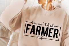 Livin' that farmer life Svg Design Product Image 2