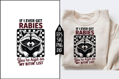 If I Ever Get Rabies You're High On My Bitin' List Svg Product Image 1