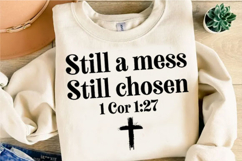 Still A Mess Still Chosen Svg Design Product Image 3