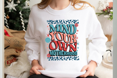 Mind Your Own Motherhood Svg Cut Files Creative Art Product Image 1
