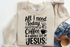 A Little Bit Of Coffee And A Lot Of Jesus Svg Design Product Image 2